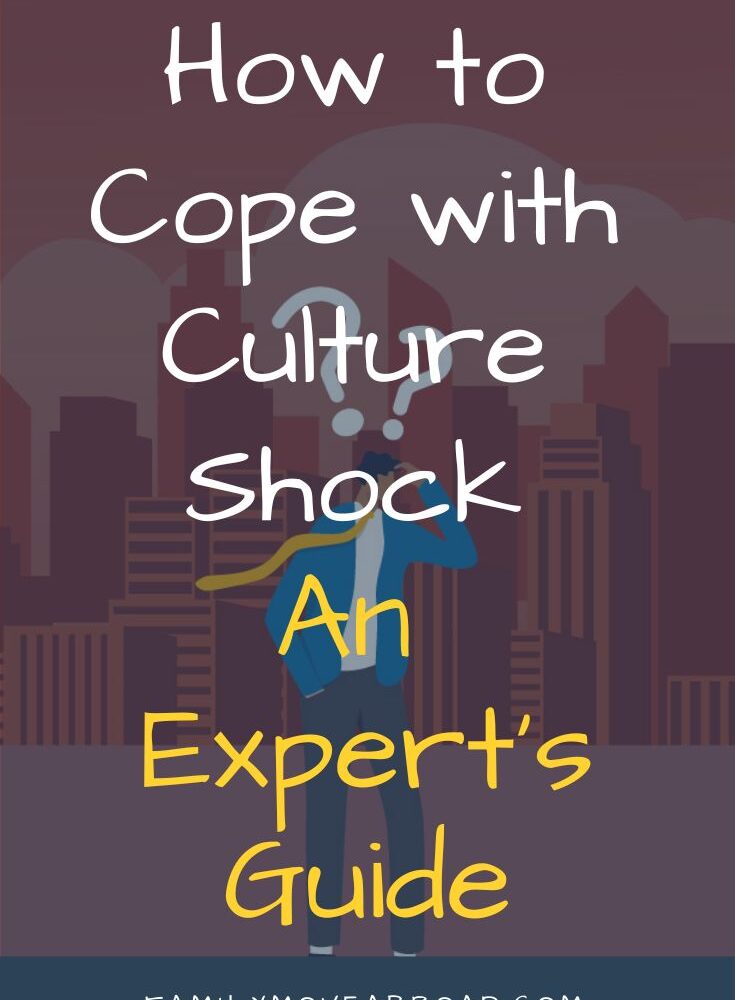 How to Cope with Culture Shock, an Expert’s Guide