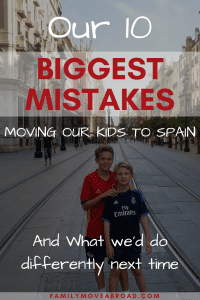 Mistakes to Avoid Moving to Spain as Family from US